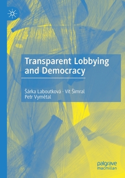 Paperback Transparent Lobbying and Democracy Book