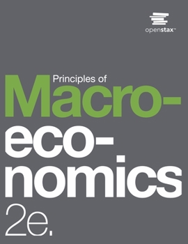 Paperback Principles of Macroeconomics 2e by OpenStax (Print Version, Paperback, B&W) Book