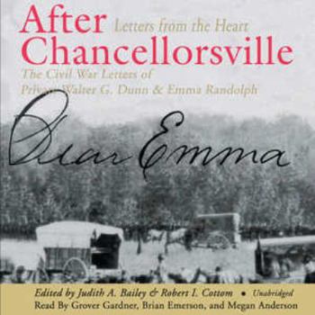 Audio CD After Chancellorsville Lib/E: Letters from the Heart: The Civil War Letters of Private Walter G. Dunn and Emma Randolph Book