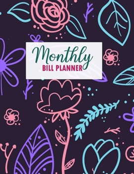 Paperback Monthly Bill Planner: Daily and Weekly Expense Bill Organizer - Professional Budget Planner - Expense Tracker Budget Planner - Personal Fina Book