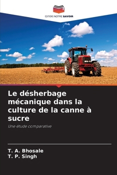 Paperback Le désherbage mécanique dans la culture de la canne à sucre [French] Book