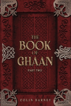 Paperback The Book of Ghaan, Part Two Book