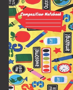 Composition Notebook: Awesome College Ruled Blank Lined Cute Notebooks School Notebook For Students, Kids, Teens, Adults & Teachers | Creative ... Notes Journal 110 page (7.5 x 9.25 in)