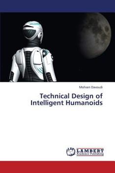 Paperback Technical Design of Intelligent Humanoids Book