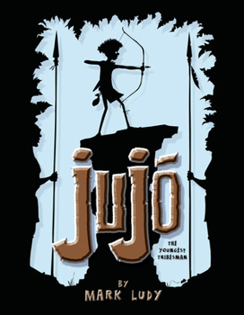 Hardcover Jujo: The Youngest Tribesman Book