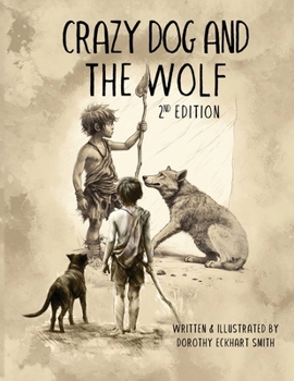 Paperback Crazy Dog and the Wolf: 2nd Edition Book