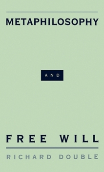 Hardcover Metaphilosophy and Free Will Book