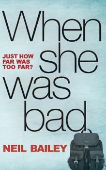 Paperback When She Was Bad Book