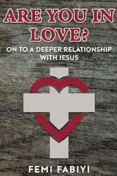 Paperback Are you In Love?: on to a deeper commitment with Jesus Book
