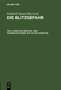 Hardcover Einfluß Der Gas- Und Wasserleitungen Auf Die Blitzgefahr [German] Book