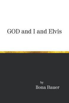 Paperback God and I and Elvis Book