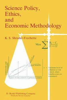 Hardcover Science Policy, Ethics, and Economic Methodology: Some Problems of Technology Assessment and Environmental-Impact Analysis Book