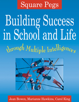Paperback Square Pegs: Building Success in School and Life Through Multiple Intelligences Book