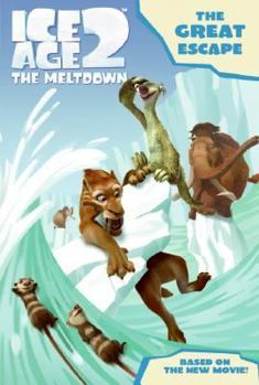 Paperback Ice Age 2: The Great Escape (Ice Age 2 The Meltdown) Book