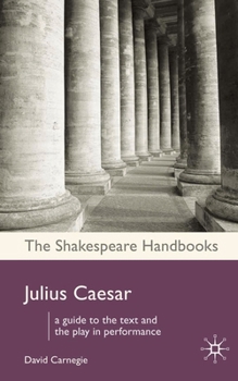 Julius Caesar - Book  of the Shakespeare Handbooks
