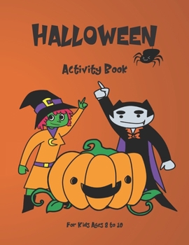 Paperback Halloween Activity Book for Kids: Ages 8-10 Book