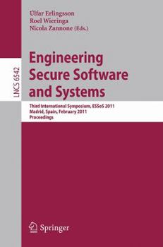 Paperback Engineering Secure Software and Systems: Third International Symposium, ESSoS 2011, Madrid, Spain, February 9-10, 2011, Proceedings Book