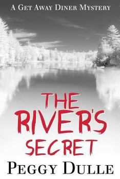 The River's Secret - Book #1 of the Get Away Diner