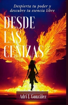 Paperback Desde Las Cenizas [Spanish] Book