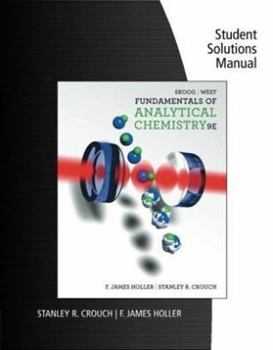 Paperback Student Solutions Manual for Skoog/West/Holler/Crouch's Fundamentals of Analytical Chemistry, 9th Book