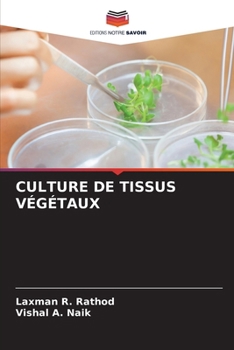 Culture de Tissus Végétaux (French Edition)