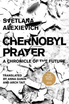 Paperback Chernobyl Prayer: A Chronicle of the Future Book