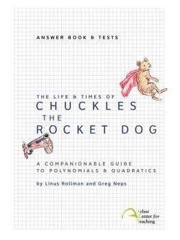 Paperback The Life & Times of Chuckles the Rocket Dog: Answer Book & Tests Book