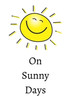 Paperback On Sunny Days Book