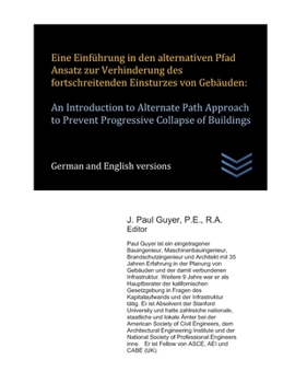 Paperback Eine Einführung in den alternativen Pfad Ansatz zur Verhinderung des fortschreitenden Einsturzes von Gebäuden: An Introduction to Alternate Path Appro [German] Book