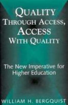 Hardcover Quality Through Access, Access with Quality: The New Imperative for Higher Education Book