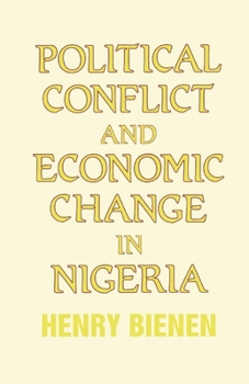 Paperback Political Conflict and Economic Change in Nigeria Book