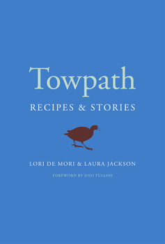 Hardcover Towpath: Recipes and Stories Book