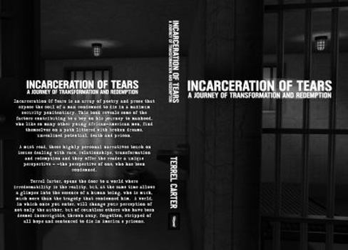 Paperback Incarceration of Tears: A Journey of Transformation and Redemption Book