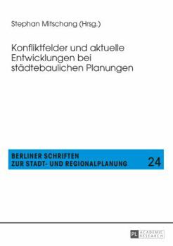 Paperback Konfliktfelder und aktuelle Entwicklungen bei staedtebaulichen Planungen [German] Book