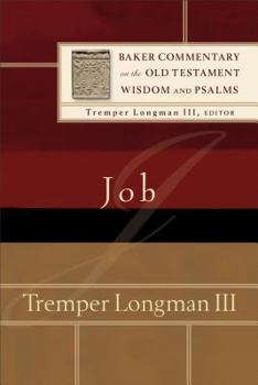 Job - Book  of the Baker Commentary on the Old Testament Wisdom and Psalms