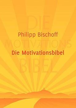 Paperback Die Motivationsbibel [German] Book