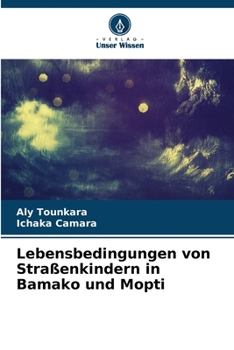 Paperback Lebensbedingungen von Straßenkindern in Bamako und Mopti [German] Book