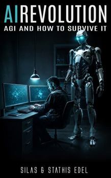 Paperback AI Revolution: AGI and How to Survive It Book