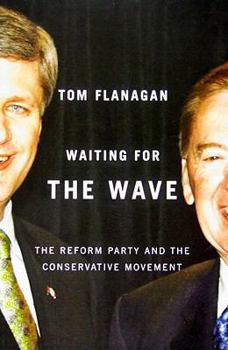 Paperback Waiting for the Wave: The Reform Party and the Conservative Movement Book
