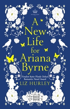 A New Life for Ariana Byrne - Book #1 of the Hiverton Sisters