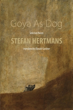 Paperback Goya As Dog: Selected Poems Book