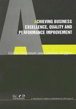 Spiral-bound Achieving Business Excellence, Quality and Performance Improvement Book