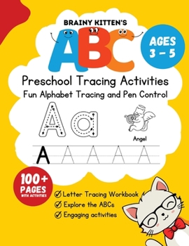 Paperback Brainy Kitten's ABC Preschool Trace Book Ages 3-5: Letter Tracing Workbook Book
