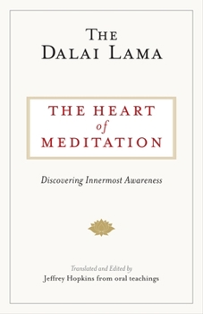 Paperback The Heart of Meditation: Discovering Innermost Awareness Book