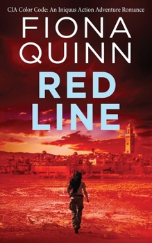 Red Line: CIA Color Code: An Iniquus Action Adventure Romance