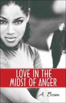 Paperback Love in the Midst of Anger Book
