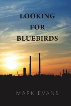 Paperback Looking for Bluebirds Book