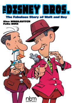 Hardcover The Disney Bros.: The Fabulous Story of Walt and Roy Book