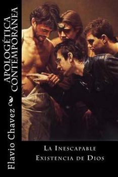 Paperback Apologetica Contemporanea: La Inescapable Existencia de Diso [Spanish] Book