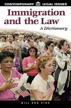 Hardcover Immigration and the Law: A Dictionary Book